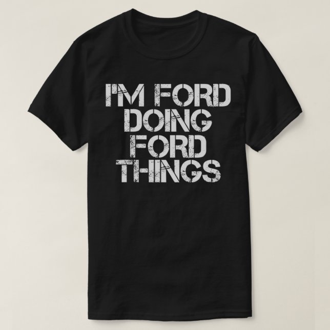 Camiseta EU ESTOU FORD FAZENDO COISAS FELIZMENTE Aniversári (Frente do Design)