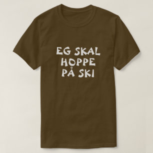 Camiseta Eu estou indo ao salto de esqui no marrom