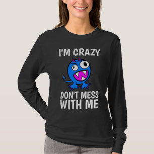Camiseta EU ESTOU LOUCO, NÃO ME INCOMODE, T-Shirts Engraçad