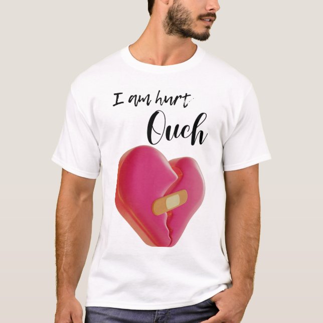 Camiseta Eu estou machucado em T-Shirt (Frente)