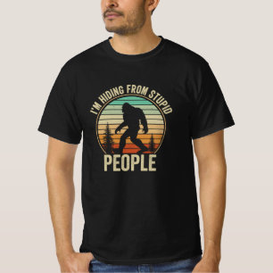 Camiseta Eu estou me escondendo de Pessoas estúpidas e engr