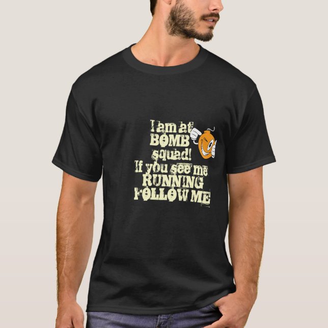 Camiseta Eu estou no esquadrão da morte. Se você me vê (Frente)