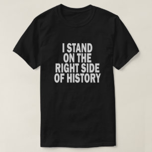 CAMISETA EU ESTOU NO LADO DIREITO DA HISTÓRIA