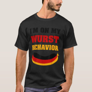 Camiseta Eu estou no meu comportamento de Wurst... e a cami