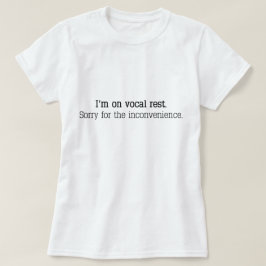 Camiseta "Eu estou no resto vocal. Pesaroso para a