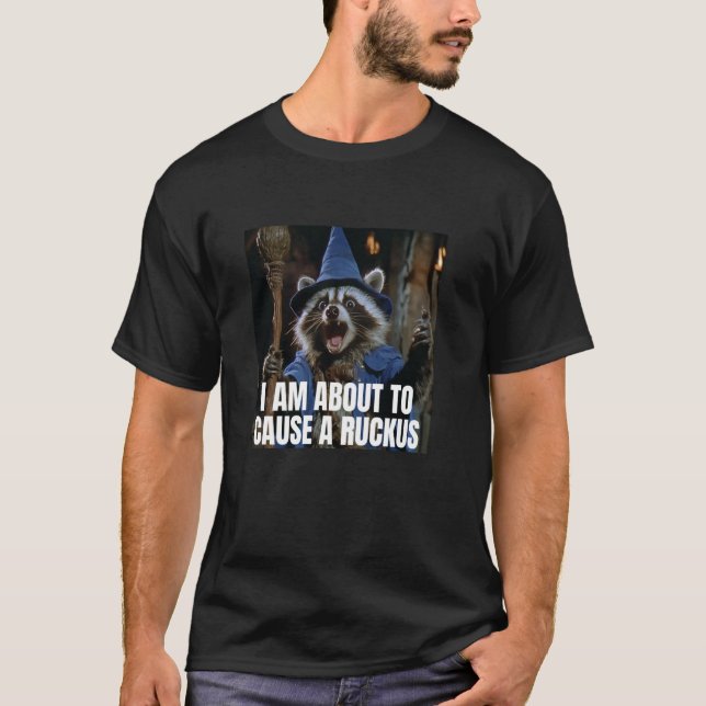 Camiseta Eu Estou Prestes a Causar um Mapache de Bagunça (Frente)