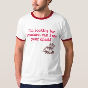 Camiseta Eu estou procurando o tesouro, posso mim ver sua