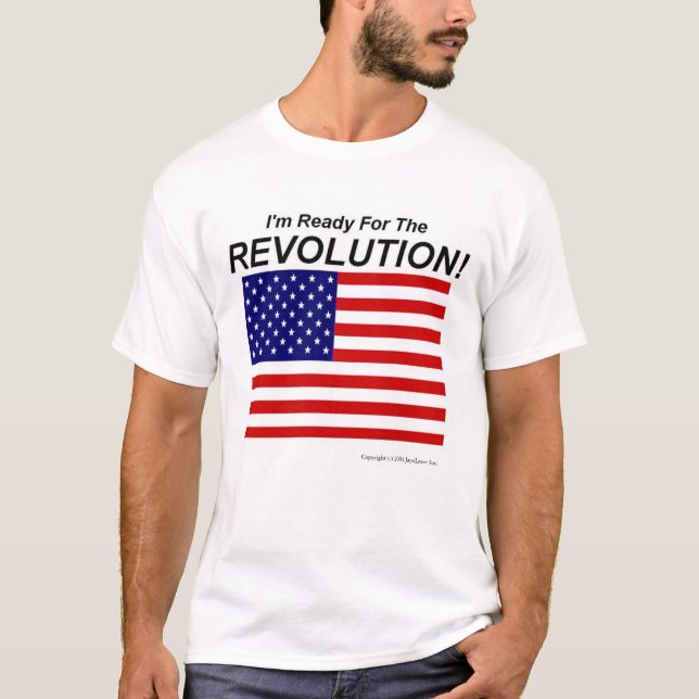 Camiseta Eu estou pronto para a revolução! (Frente)