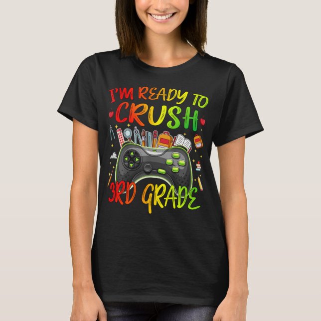 Camiseta EU ESTOU PRONTO PARA O Gamer CRUSH 3rd Grade de vo (Frente)