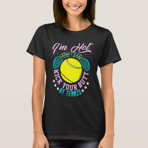Camiseta Eu Estou Quente E Posso Chutar Seu Bumbum No Tênis