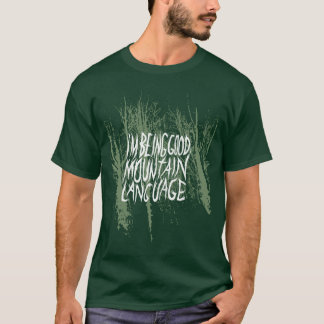 Camiseta Eu estou sendo bom da "T da floresta da língua