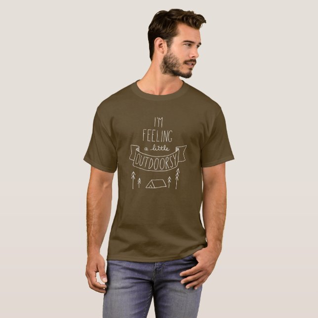 Camiseta Eu estou sentindo um t-shirt dos homens Outdoorsy (Frente Completa)