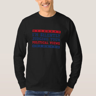 Camiseta Eu estou silenciosamente julgando suas opiniões po
