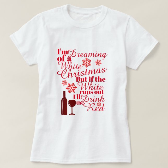 Camiseta Eu estou sonhando do White Christmas (Frente do Design)