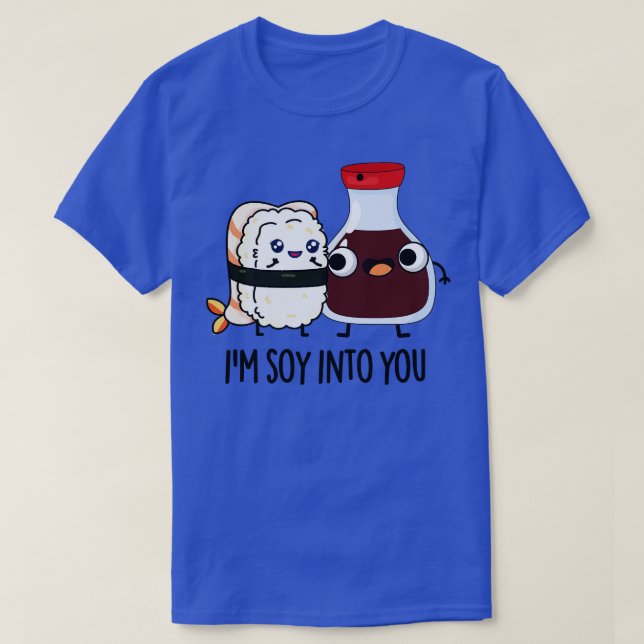 Camiseta Eu Estou Soy Em Você, Molho De Soja Bonito. (Frente do Design)