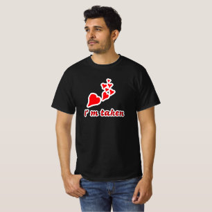 Camiseta Eu estou tomado Dia dos Namorados romântico fofo