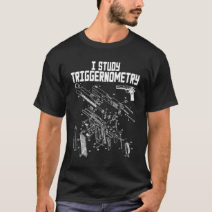 Camiseta Eu Estudo Triggernometria Na Volta Gun Engraçado D