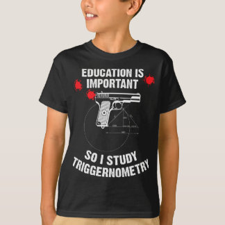 Camiseta Eu estudo trigonometria para educação de armas