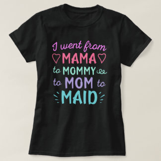 Camiseta Eu Evolui de Mamãe para Vida de Empregada
