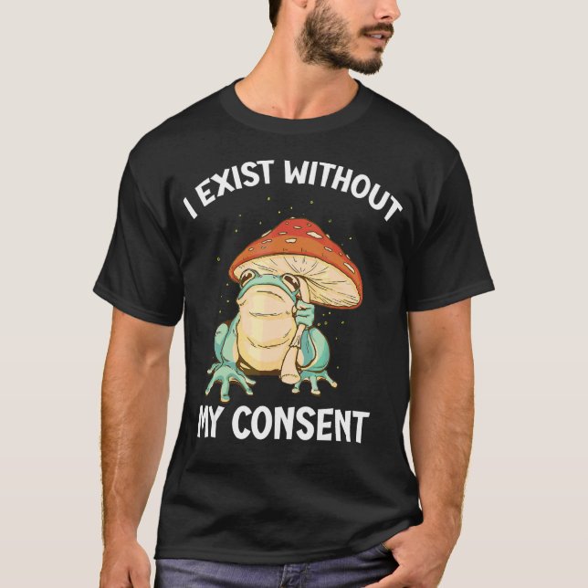Camiseta Eu Existe Sem Meu Consentimento Sapo Surreal (Frente)