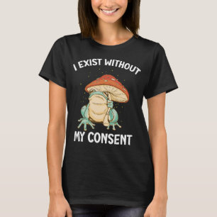 Camiseta Eu Existe Sem Meu Consentimento Sapo Surreal Engra