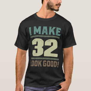 Camiseta Eu Faço 32 Ficar Bem!