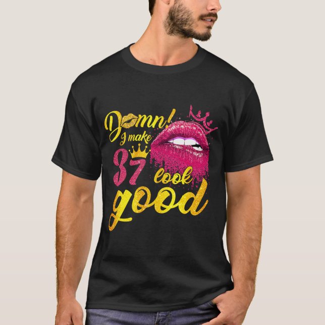 Camiseta Eu Faço 37 Ficar Bom, Derramando Lip 37. (Frente)