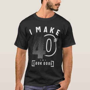 Camiseta Eu Faço 40 Aniversário, 40 Anos
