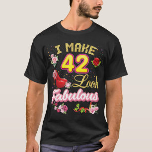 Camiseta Eu Faço 42 Fabuloso 42 Feliz Aniversário Rosa S