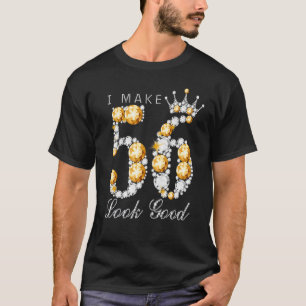Camiseta Eu Faço 56 Parecerem Bons 56 Anos Para Mulheres