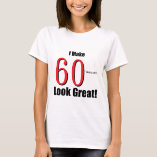 Camiseta Eu faço 60 anos de excelente velho do olhar!