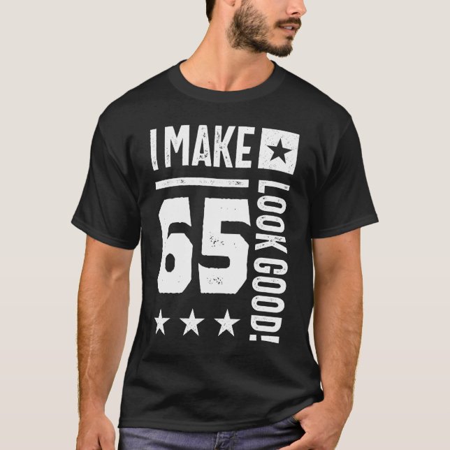 Camiseta Eu Faço 65 Ficar Bem! (Frente)