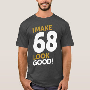 Camiseta Eu Faço 68 Ficar Bem!