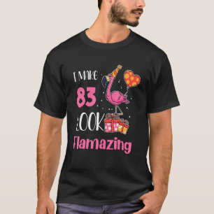 Camiseta Eu Faço 83 Parecerem Incríveis 83 Anos Flamingo 83