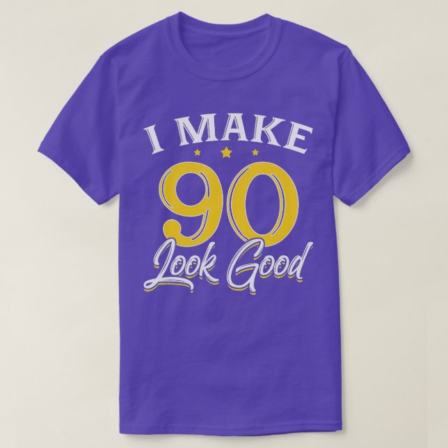 Camiseta Eu Faço 90 Parecerem Bons 90 Anos Aniversário (Frente do Design)