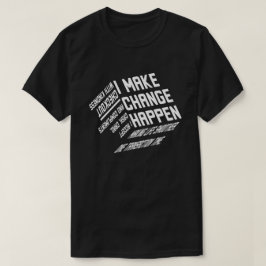Camiseta Eu Faço A Alteração Acontecer