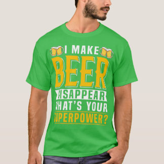 Camiseta Eu Faço A Cerveja Desaparecer O Que Seu Superpoder