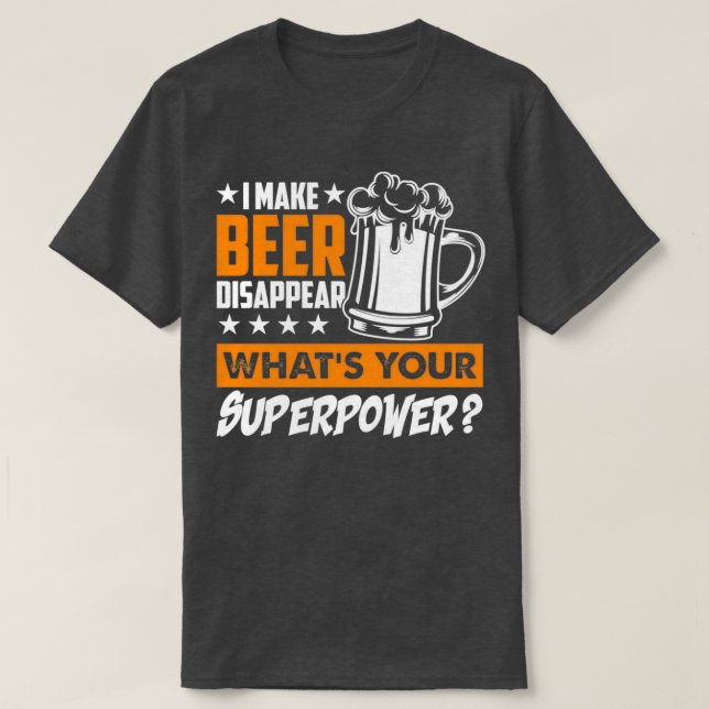 Camiseta Eu Faço A Cerveja Desaparecer O Que Sua Cerveja De (Frente do Design)