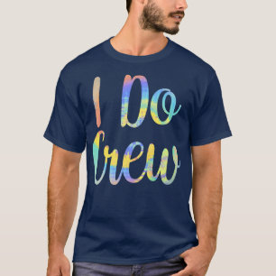 Camiseta Eu faço a tripulação do casamento da noiva da desp