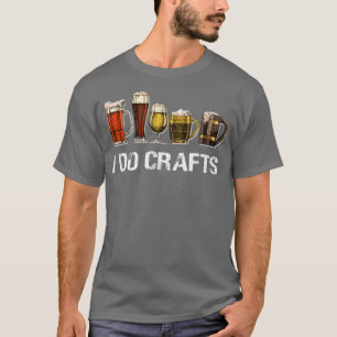 Camiseta Eu Faço Artesanatos De Cerveja