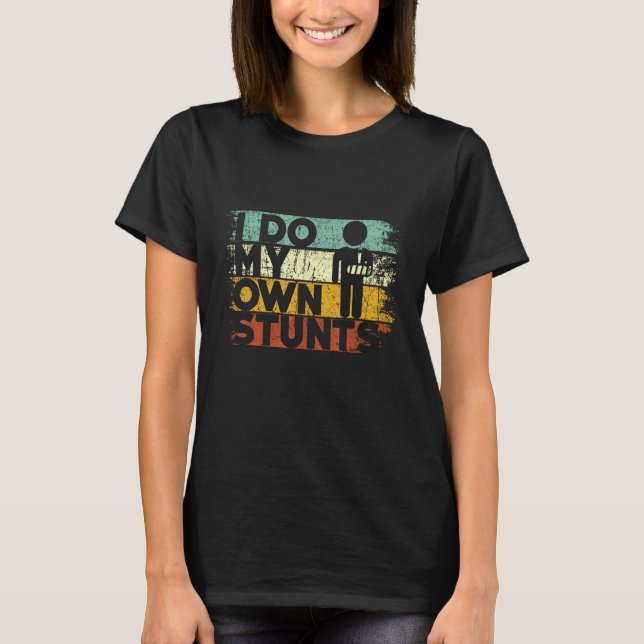 Camiseta Eu Faço As Minhas Próprias Pedras Engraçadas Pulso (Frente)