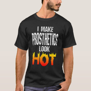 Camiseta Eu Faço As Próteses Parecerem Amputações Amputadas