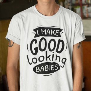 Camiseta Eu Faço Bons Bebês