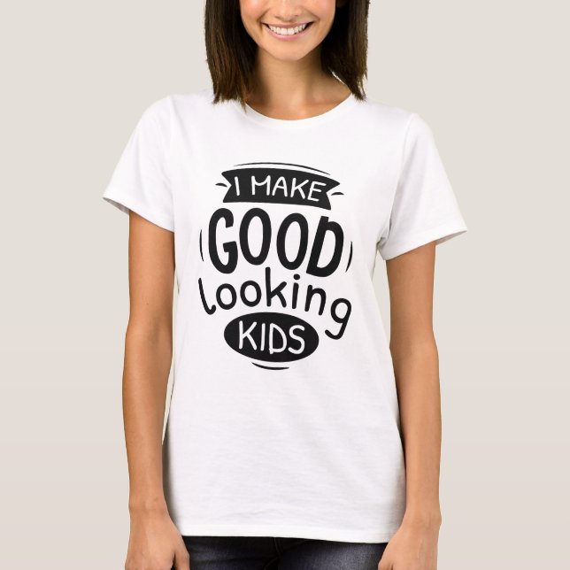 Camiseta Eu Faço Bons Crianças De Olhar (Frente)
