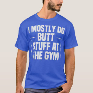 Camiseta Eu faço Bumbuns na Malhação Engraçada da academia