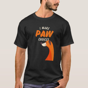 Camiseta Eu Faço Cachorro De Escolhas De Pata