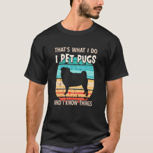 Camiseta Eu Faço Carinho em Pug e Sei das Coisas - Mantened