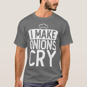 Camiseta Eu Faço Cebolas Chorar Chef