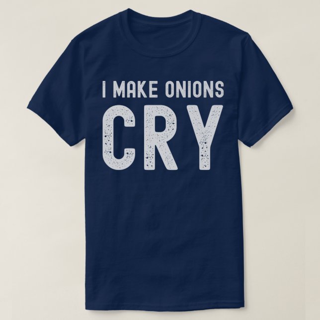 Camiseta Eu faço cebolas chorarem, chef irônico (Frente do Design)