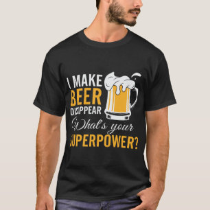 Camiseta Eu faço cerveja desaparecer engraçada